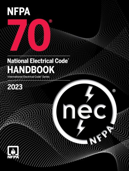 NFPA 70 National Electrical Code Handbook 2023 Edition - Comprehensive guide for electrical safety and code compliance.