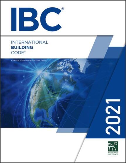 2021 International Building Code (ICC Series) 1st Edition - Comprehensive Building Standards and Regulations