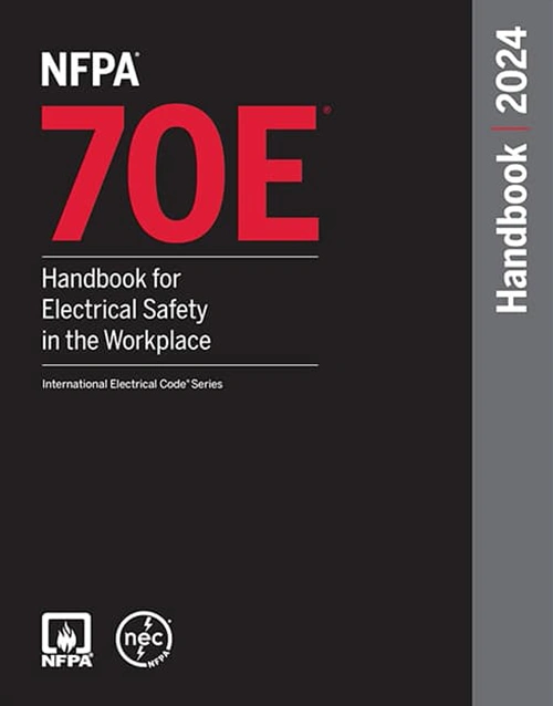 NFPA 70E Handbook For Electrical Safety In The Workplace 2024 Edition Hardcover