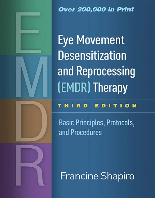 EMDR-Basic Principles, Protocols and Procedures - 3rd Edition