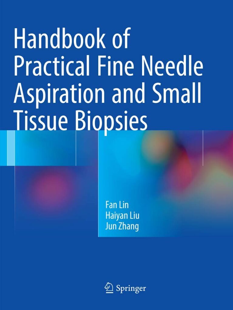 Handbook of Practical Fine Needle Aspiration and Small Tissue Biopsies book cover for diagnostic pathology techniques