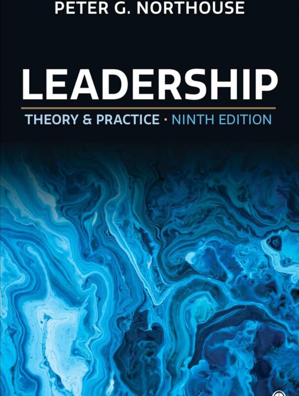 Leadership Theory and Practice 9th Edition by Peter G. Northouse - Essential guide to leadership theories, models, and real-world application.