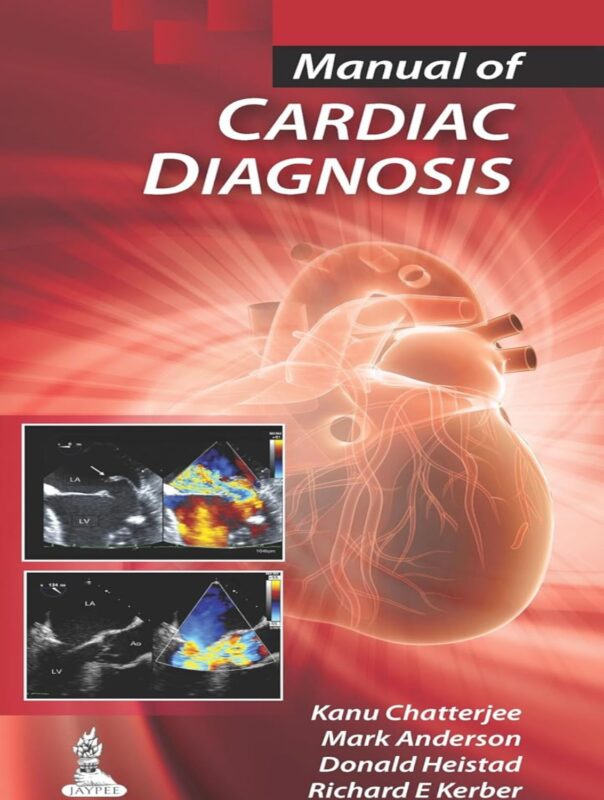 Manual of Cardiac Diagnosis book cover providing detailed guidance on diagnosing cardiovascular conditions. Essential for healthcare professionals and cardiology specialists, featuring comprehensive diagnostic techniques and clinical insights into heart disease.