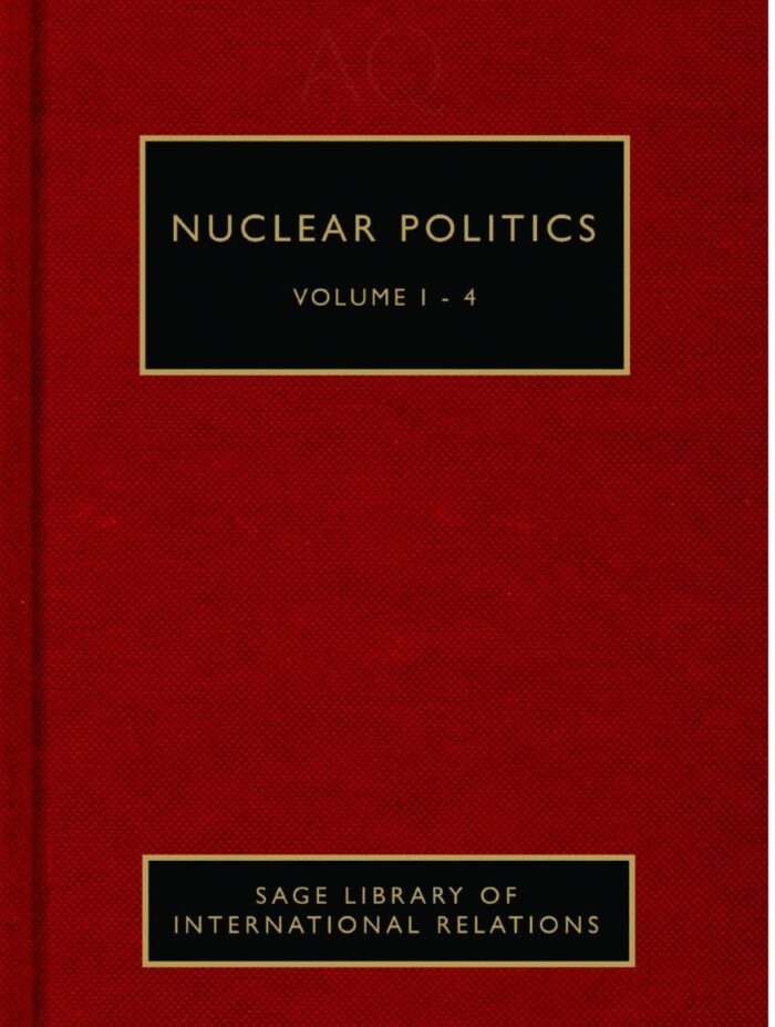 Cover of the book Nuclear Politics, exploring global nuclear strategies, international policies, and the geopolitical impact of nuclear arms on global security.