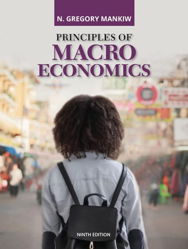 Principles of Macroeconomics 9th Edition (MindTap Course List) book cover highlighting key concepts in macroeconomic theory and practice. A valuable resource for students and educators, featuring comprehensive coverage of economic principles and online learning tools.