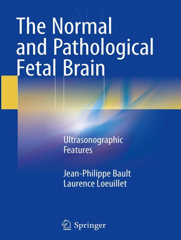 The Normal and Pathological Fetal Brain Cover page