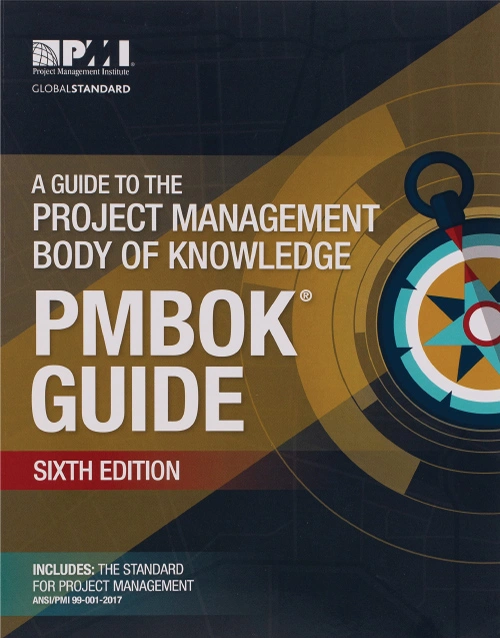 PMBOK Guide 6th Edition (A Guide to the Project Management Body of Knowledge-6th Edition)