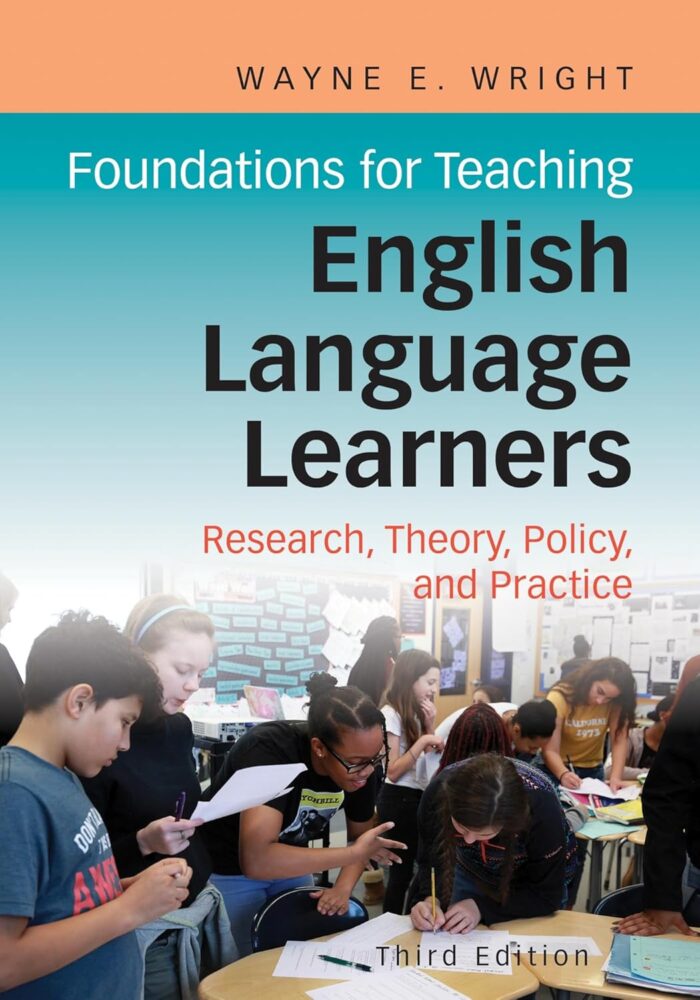 Foundations for Teaching English Language Learners (3rd Edition) – comprehensive guide for educators working with English Language Learners.