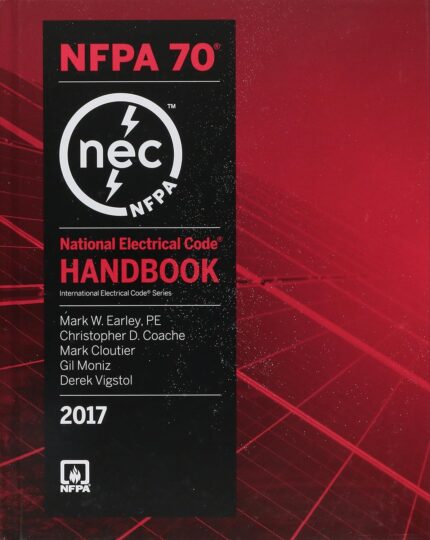 NFPA 70 NEC Handbook 2017 Edition Paperback – comprehensive guide to the National Electrical Code.