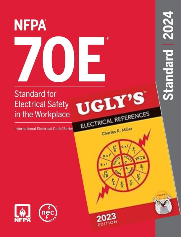 NFPA 70E, Standard for Electrical Safety in the Workplace, 2024 Edition Perfect Paperback + Ugly’s Electrical References, 2023 cover