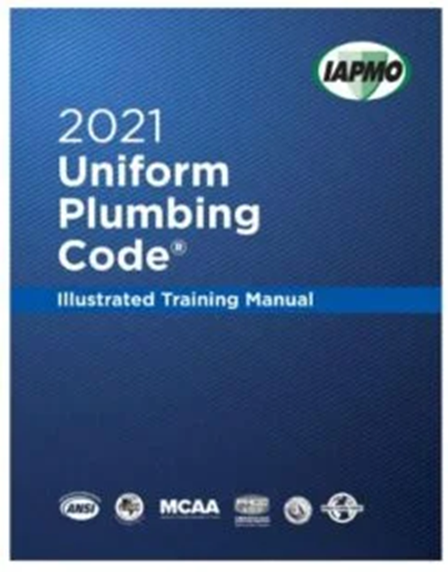 2021 Uniform Plumbing Code Illustrated Training Manual