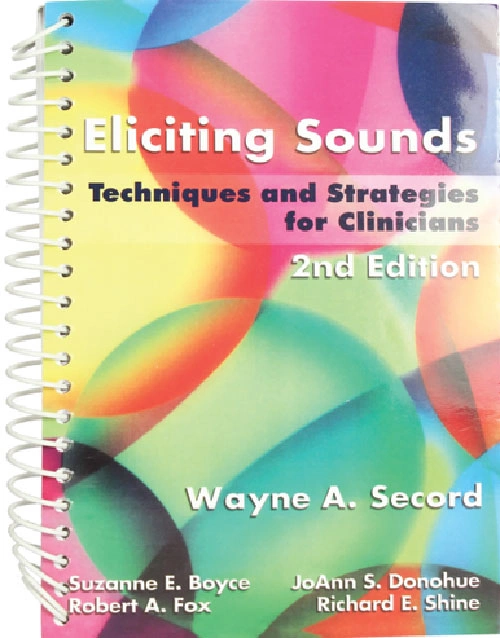 Eliciting Sounds - Techniques and Strategies for Clinicians 2nd Edition | 9781401897253