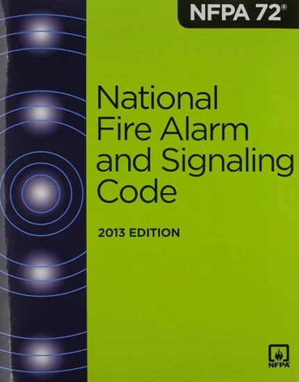 NFPA 72 National Fire Alarm and Signaling Code Standard 2013 Edition (ISBN 9781455904112) Paperback