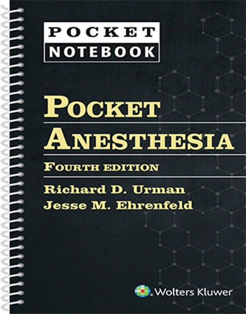 LWW – Pocket Anesthesia (Pocket Notebook) Fourth Edition