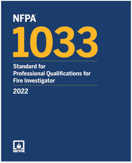 NFPA 1033, Standard for Professional Qualifications for Fire Investigator, 2022 Edition