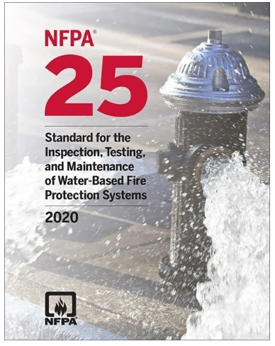 NFPA 25, Standard for the Inspection, Testing and Maintenance of Water Based Fire Protection Systems 2020 Edition: ISBN 9781455923908