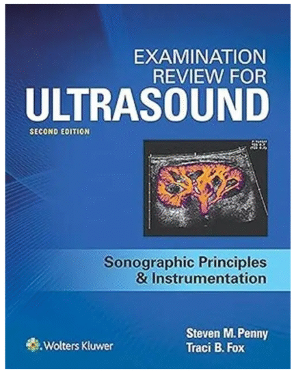 Examination Review for Ultrasound: SPI: Sonographic Principles & Instrumentation 2nd edition (Paperback)