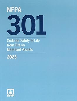 NFPA301 Code for Safety to Life From Fire on Merchant Vessels 2023 edition