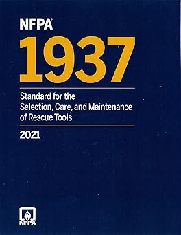 NFPA 1937: Standard for the Selection, Care, and Maintenance of Rescue Tools, 2021 edition