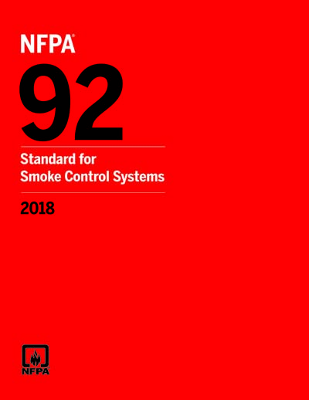 NFPA 92: Standard on Smoke Control Systems 2018 edition
